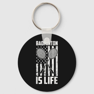 Badminton Is Life - Vintage Usa American Flag Keychain