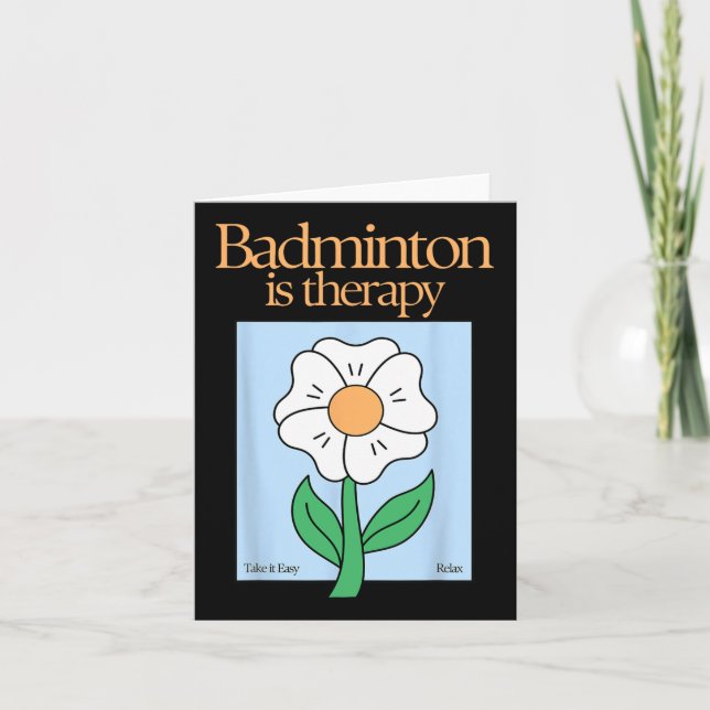 Badminton Is Therapy Racket Sport Stress Relief Mi Card (Front)