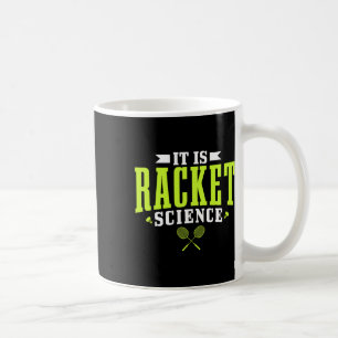 Badminton It Is Racket Science Men Women Funny Coffee Mug
