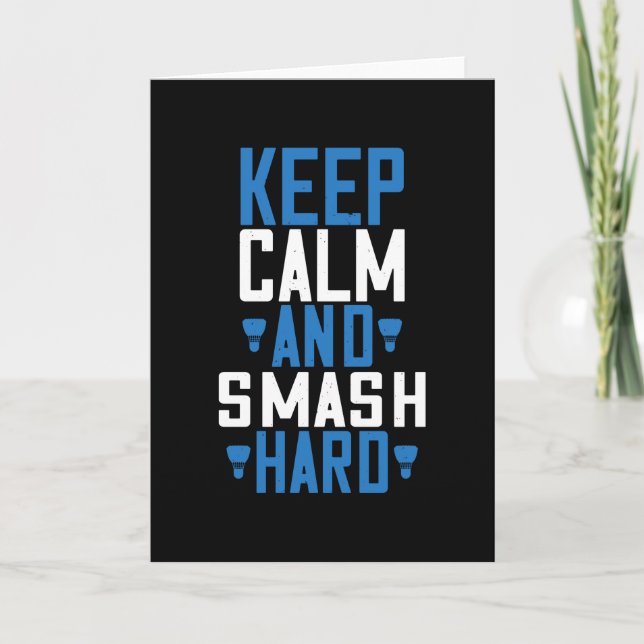 Badminton - Keep calm and smash hard Card (Front)