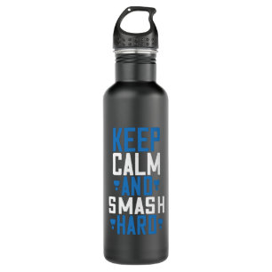 Badminton - Keep calm and smash hard Stainless Steel Water Bottle