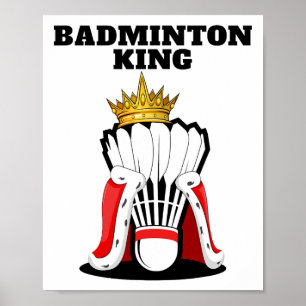 Badminton King Mens Badminton Player Shirt Boys Ba Poster