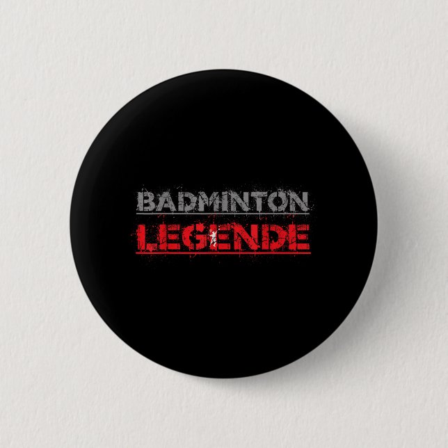 Badminton Legend Funny Badminton Gift Shuttle  Button (Front)