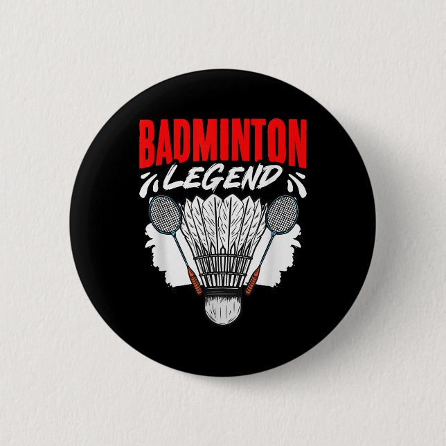 Badminton Legend Shuttle Sport Hobby Badminton Pla Button (Front)
