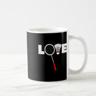 Badminton - Love Coffee Mug
