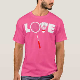 Badminton Love T-Shirt