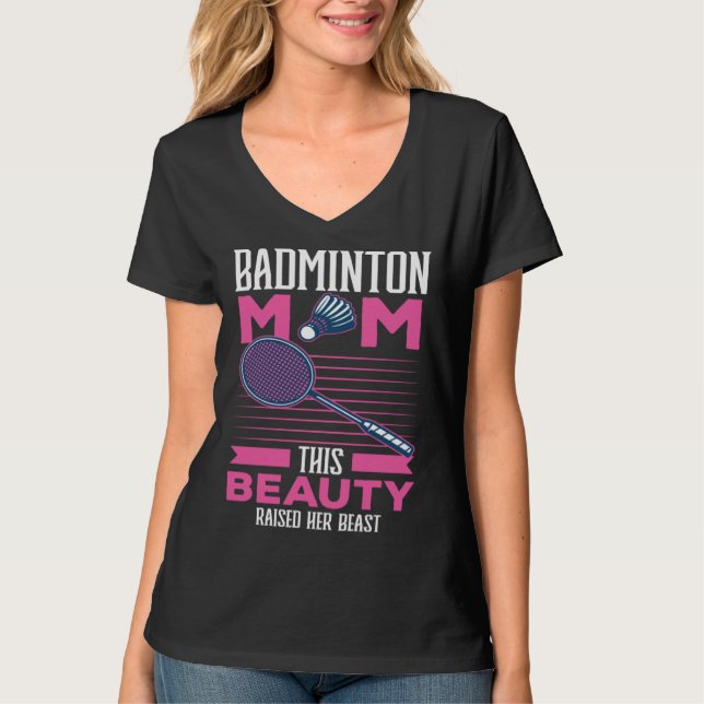Badminton Mom Best Mama Ever Motherhood Mothers Da T-Shirt (Front)