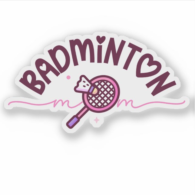 Badminton Mom Cute Girly Sticker (Front)