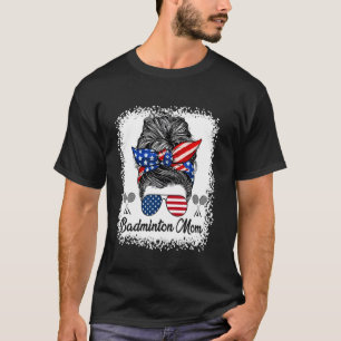 Badminton Mom Messy Bun USA Flag Glasses 4th of Ju T-Shirt