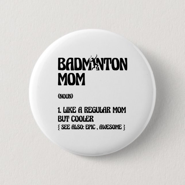 Badminton Mom Player Shuttle  Button (Front)