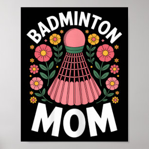 Badminton Mom Shuttle Funny Badminton Poster