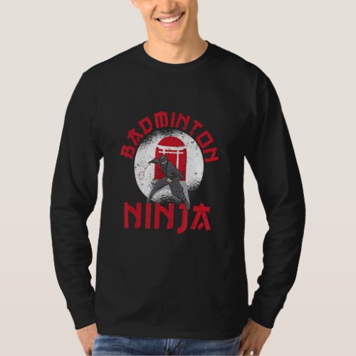 Badminton Ninja Funny Shuttlecock Player Asian Ath T_Shirt