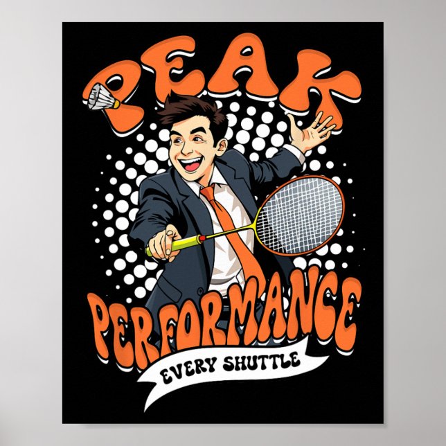 Badminton Peak Performance Every Shuttle  Poster (Front)