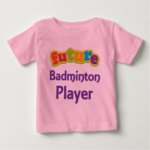 Badminton Player (Future) For Child Baby T-Shirt