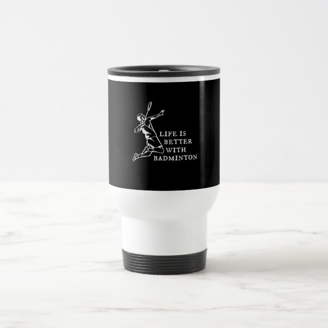 Badminton Player Gifts Travel Mug (Center)
