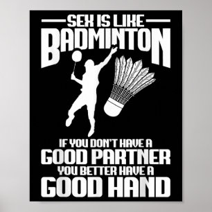 Badminton Player Good Hand Shuttle Player Badminto Poster