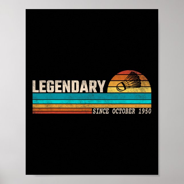 Badminton Player Legend Since October 1950 Birthda Poster (Front)