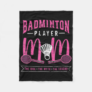 Badminton Player Mom The Idol Racquet Sport Badmin Fleece Blanket