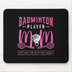 Badminton Player Mom The Idol Racquet Sport Badmin Mouse Pad