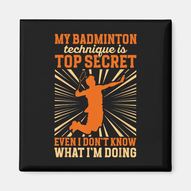 Badminton Player My Badminton Technique  Magnet (Front)