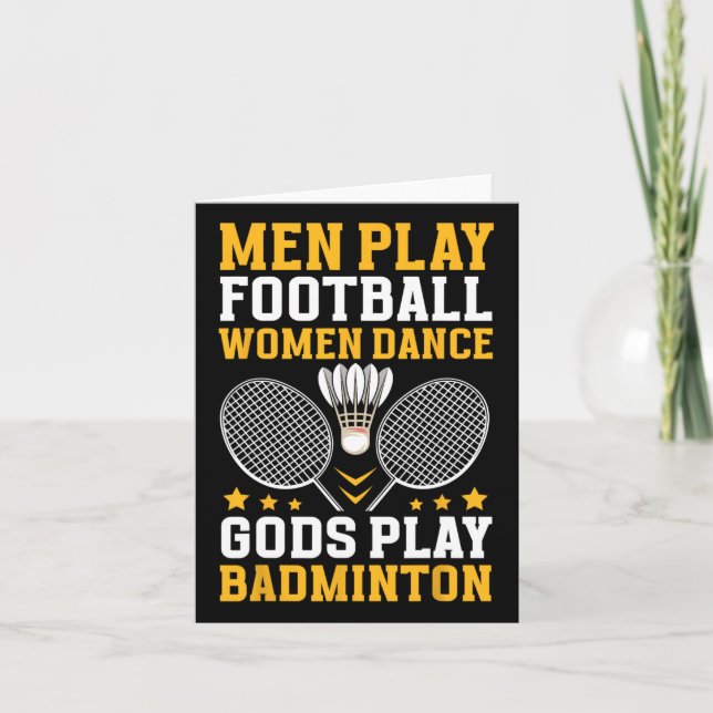 Badminton Player Quote Gods Play Badminton  Card (Front)