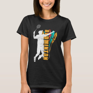 Badminton Player _ Shuttle Racket _ Badminton  T-Shirt