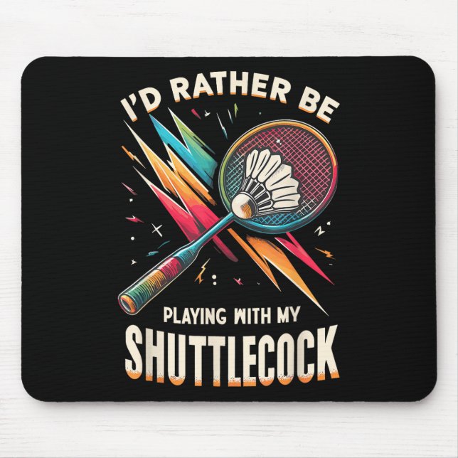 Badminton Player Shuttle Racket Badmintoner  Mouse Pad (Front)