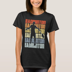Badminton Player Singles Badminton Pro T-Shirt