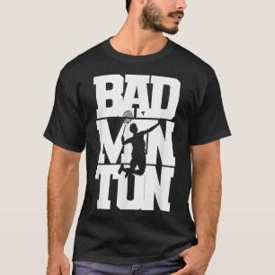 Badminton Player Smashing Shuttle Birdie Badminton T-Shirt