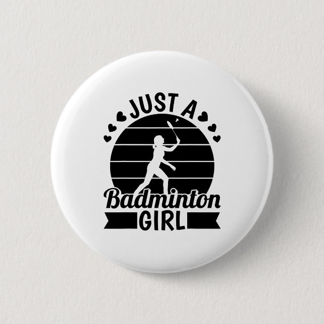 Badminton Player Team - Shuttle Just A Badminton G Button (Front)