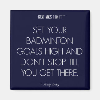 Badminton Quote 1: Goals for Success Magnet