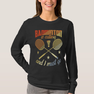 Badminton Quote Badminton Motivation T-Shirt