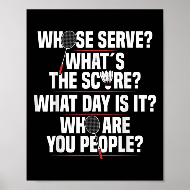 Badminton Racket Serve Shuttle Player Badminton Pl Poster (Front)