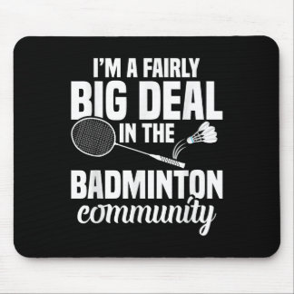 Badminton Racket Shuttle A Fairly Big Badminton Pl Mouse Pad