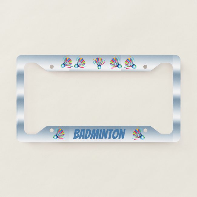 Badminton Rainbow Shuttlecocks License Plate Frame