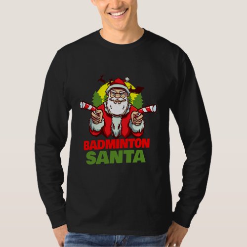 Badminton Santa Claus Christmas Holiday Badminton T_Shirt