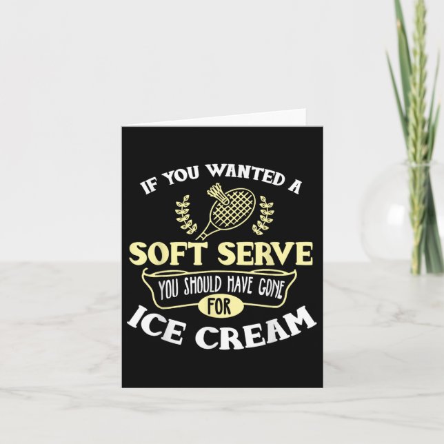 Badminton Shirt Joke Soft Serve Quote Badminton Pl Card (Front)