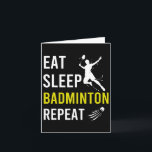 Badminton Shuttle Eat Sleep Repeat Badminton Coach Card<br><div class="desc">Badminton Shuttle Eat Sleep Repeat Badminton Coach</div>