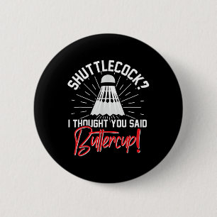 Badminton Shuttle Enthusiast Sports Racket Coach T Button