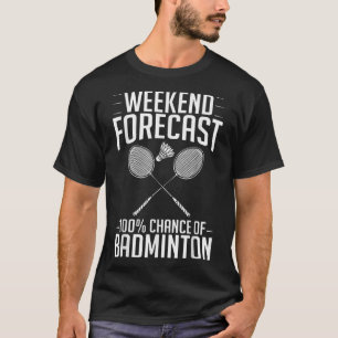 Badminton Shuttle Racket Birdie Player  T-Shirt