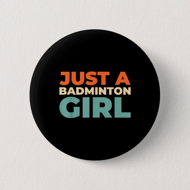 Badminton Shuttle - Racket Player Just A Badminton Button (Front)