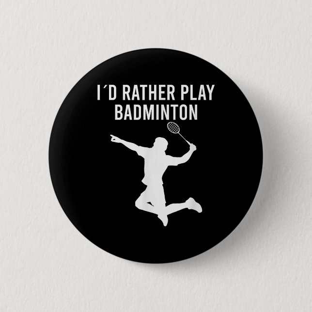 Badminton Shuttle Sayings  Button (Front)