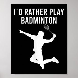 Badminton Shuttle Sayings Poster