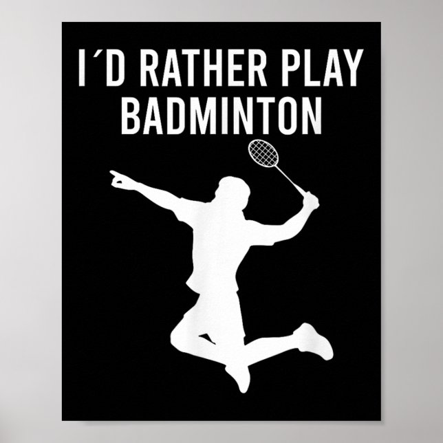 Badminton Shuttle Sayings  Poster (Front)