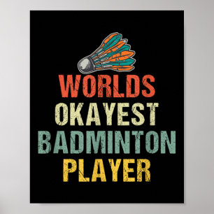 Badminton Shuttle Sayings Poster