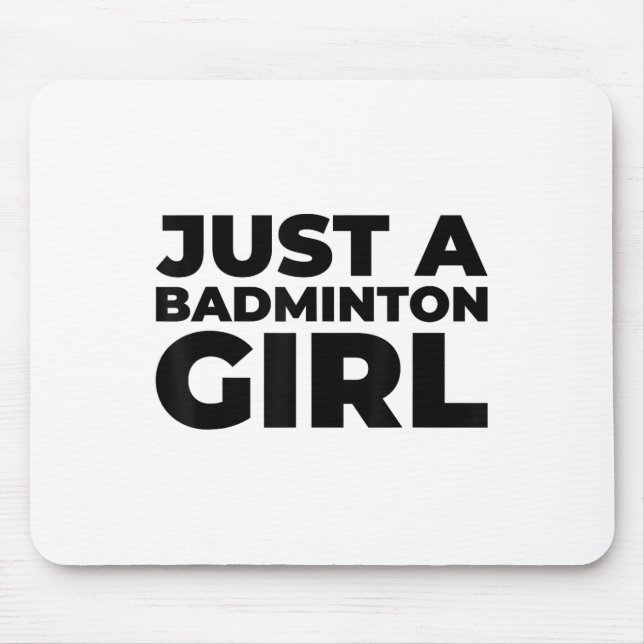 Badminton Shuttle Team Racket - Just A Badminton G Mouse Pad (Front)