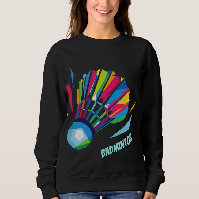 Badminton Shuttlecock Rainbow Sweatshirt