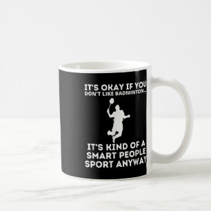 Badminton Smart People Sport Funny Badminton Humor Coffee Mug