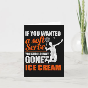 Badminton Soft Serve Shuttle Badminton  Card