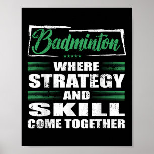 Badminton Sports Strategy And Skill Come Together  Poster